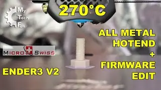 Ender3 V2 upgrade: All metal hotend by Micro Swiss + Firmware edit to allow higher temperatures