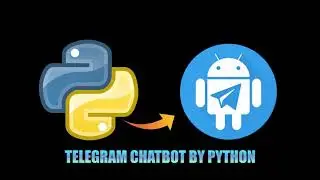 How To Create  Your Own Telegram Chat Bot Using Python telegram-bot  --upgrade library