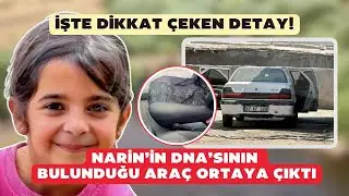 Kayıp Narin olayında yeni gelişme! Olay araba ilk kez görüntülendi...