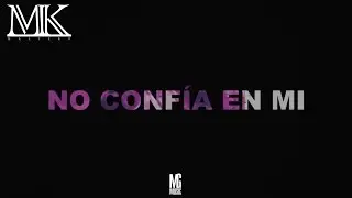 Malyeko - No Confía En Mi (Oficial/Audio).