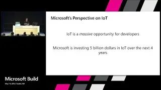 Microsoft IoT Overview, Vision and Roadmap  : Build 2018