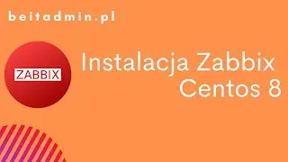 #1 Zabbix - instalacja Centos8 w mniej niż 15 minut | Tutorial PL