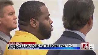 Ex-airport employee charged with secret peeping at RDU International has bond lowered