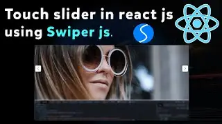 Touch images slider in react js | Images slider using swiper js | Easy slider in react js