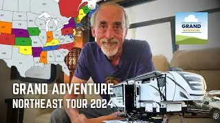 Ep. 352: Grand Adventure Northeast Tour 2024 | RV travel camping rvlife rvliving rvlifestyle