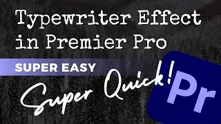 How to EASILY Create a Typewriter Effect in Premiere Pro 🎞️