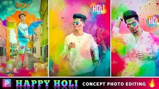 Holi Photo Editing 2022 || Holi Special Photo Editing Picsart 2022 || Picsart Holi Editing