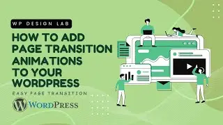 How to add page transition animations to your WordPress website?