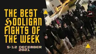 THE BEST 𝕳OOLIGAN FIGHTS OF THE WEEK #4 (5 - 12 Dec 2021) 𝐂𝐔𝐋𝐓𝐔𝐑𝐄 𝐃𝐄𝐀𝐋𝐄𝐑