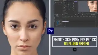 Smooth skin premiere pro cc | How to smooth skin retouching & glow in Premiere Pro Tutorial