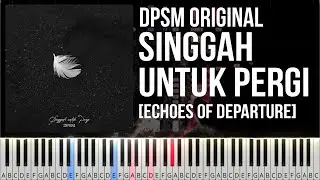 DPSM - Singgah untuk Pergi - Original Composition (Piano Tutorial)