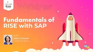 Fundamental of RISE with SAP | Webinar | Kaar Tech | SAP 