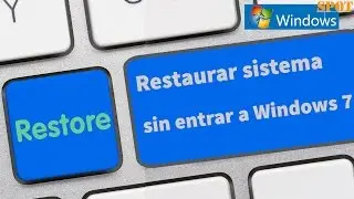 Cómo restaurar el sistema sin entrar a Windows 7