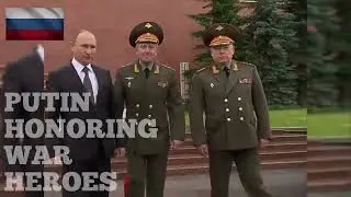 The Great Leader Vladimir Putin giving respect to war heroes [Highlight Video]