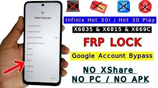 Infinix Hot 30i/Hot 30 Play FRP Bypass 2024 New Method Android 13 Google Account Bypass Without PC