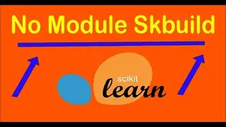 ModuleNotFoundError: No module named skbuild