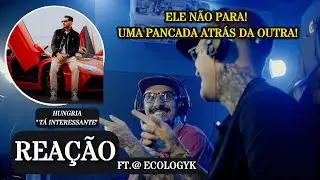 ELE NÃO PARA!!!! HUNGRIA - TÁ INTERESSANTE [REAÇÃO FT. @ECOLOGYK]