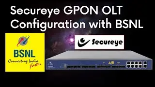 Secureye GPON OLT Configuration with BSNL | Hindi