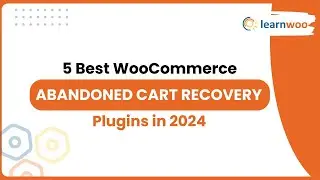 5 Best WooCommerce Abandoned Cart Recovery Plugins in 2024