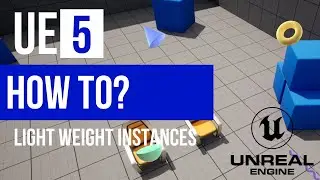 Unreal Engine 5 - How To Set up Light Weight Instances - #UE5