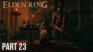 Elden Ring  - Live Playthrough Part 23