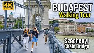 Budapest, Hungary 🇭🇺 - 4K Walking Tour - The Széchenyi Chain Bridge