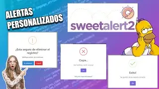 Como hacer ALERTAS PERSONALIZADAS con SWEETALERT2.js (más código fuente)