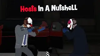 Payday 2 - Hosts In A Nutshell