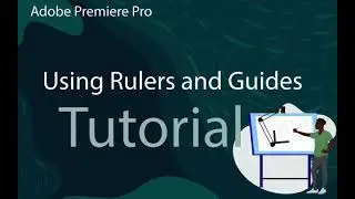 Using Rulers in Premiere Pro