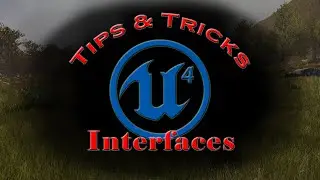 UE4 :: Tips & Tricks - Interfaces