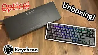 Keychron K8｜Optical Mechanical Keyboard｜Unboxing & Review!