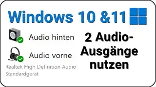 2 audioausgänge gleichzeitig windows 10 bzw zwei Audiogeräte gleichzeitig Windows 11