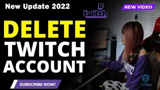 How to Deactivate or Deleting Twitch Account 2024 [New Method]