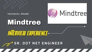 #6 Mindtree Interview Experience | Dot Net Developer Interview | Software Engineer | 5 yrs Exps