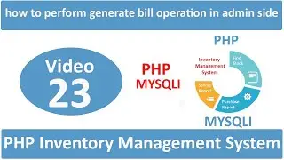 how to perform generate bill operation in admin side in php ims