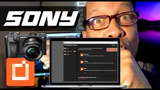 SONY Imaging Edge Desktop SETUP and  INSTALL Tutorial | Awesome!