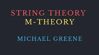 Michael Green -- String Scattering Amplitudes, Feynman diagrams, and M-theory