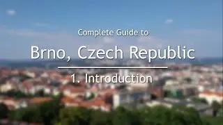 Introduction To Brno, Czech Republic | Complete Guide To Brno, Czech Republic | Visit Brno