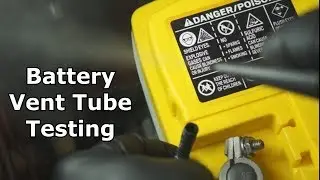 Battery Vent Tube Testing - The Battery Shop