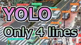 Only 4 lines of YOLO / たった４行から始める物体検出機能。 リアルタイム処理まで解説致します。