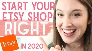 STARTING AN ETSY SHOP | 6 Figure Etsy seller explains HOW TO START AN ETSY SHOP