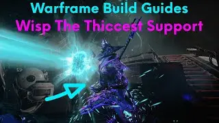 Warframe Build Guides | Wisp The Support Who Changed The Game