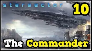 The Commanders Great Raid - Starsector Let's Play Build Only Challenge #10