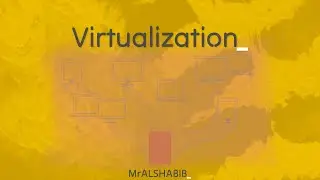 شرح Virtualization/Virtual Machine (VM) | الالة الافتراضية