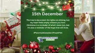 15th December for alienated parents and extended family