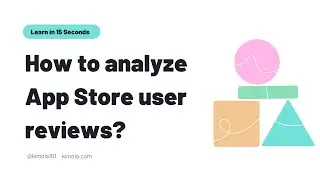 Learn in 15 Seconds: Scrape and Analyze App Store Reviews