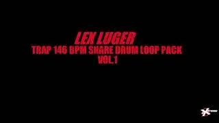 Lex Luger Trap 146 BPM Royalty Free Pattern Sample Pack Loop Beat Pattern Type Beat Producer Drum HQ