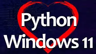 Installing Python on Windows 11 or 10. FAST!