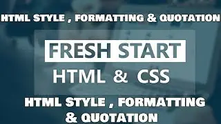 HTML & CSS tutorials in Pashto - 4 -Style, Formatting & Quotations