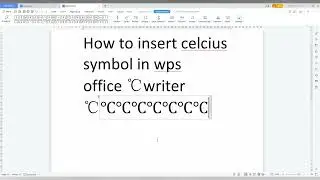 How to insert celcius symbol in wps office writer